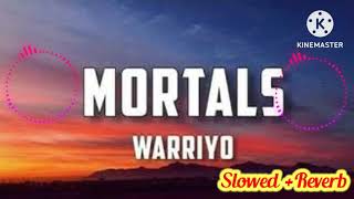 Warriyo Mortals Reverb Song