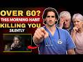 CARDIOLOGIST WARNING: Morning Habits Heart Attack Risk – 30 Second Morning Mistake