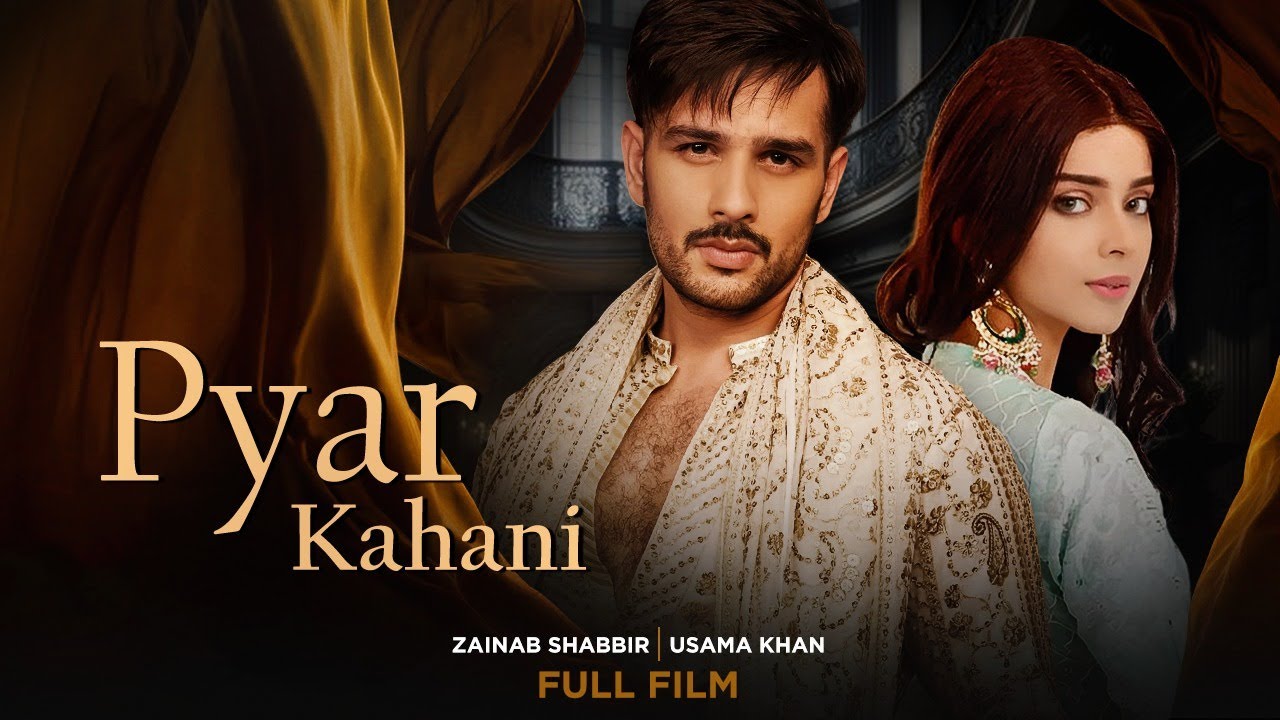 PYAR KAHANI    Full Film  New Years Special  Zainab Shabbir Usama Khan  Latest Film 2023