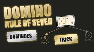 Dominoes Trick - Domino Rule of Seven