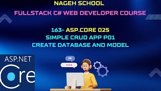 163-ASPCORE 025- Simple CRUD App P01 - Create Database And Model