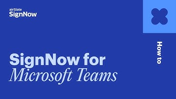 Achieve more with SignNow for Microsoft Teams