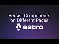 Astro Persistent State Components!