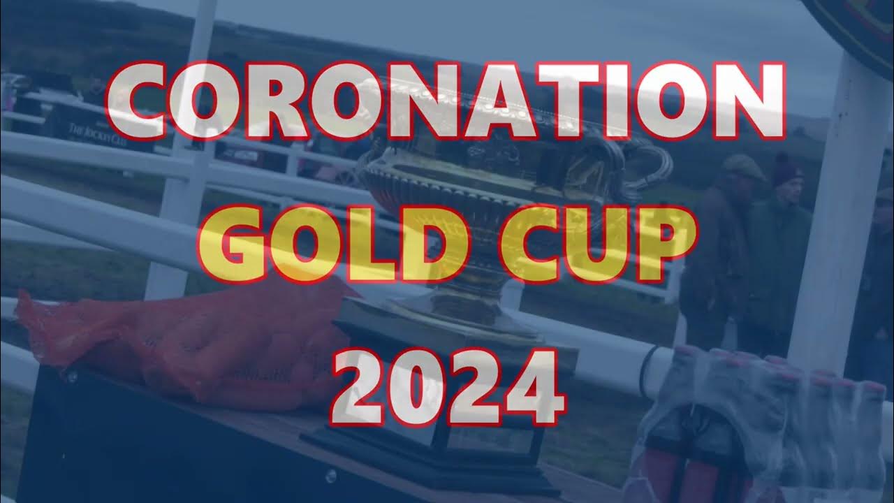 CORONATION GOLD CUP 2024 YouTube