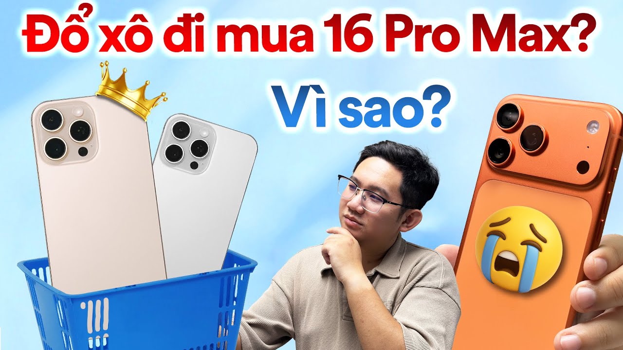 Nhiều người quyết định mua iPhone 16 Pro Max sau khi iPhone 17 ra mắt được 1 tháng, tại sao?