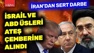 İrandan Sert Darbe Abd Üsleri Ve İsrail Ateş Çemberine Alındı