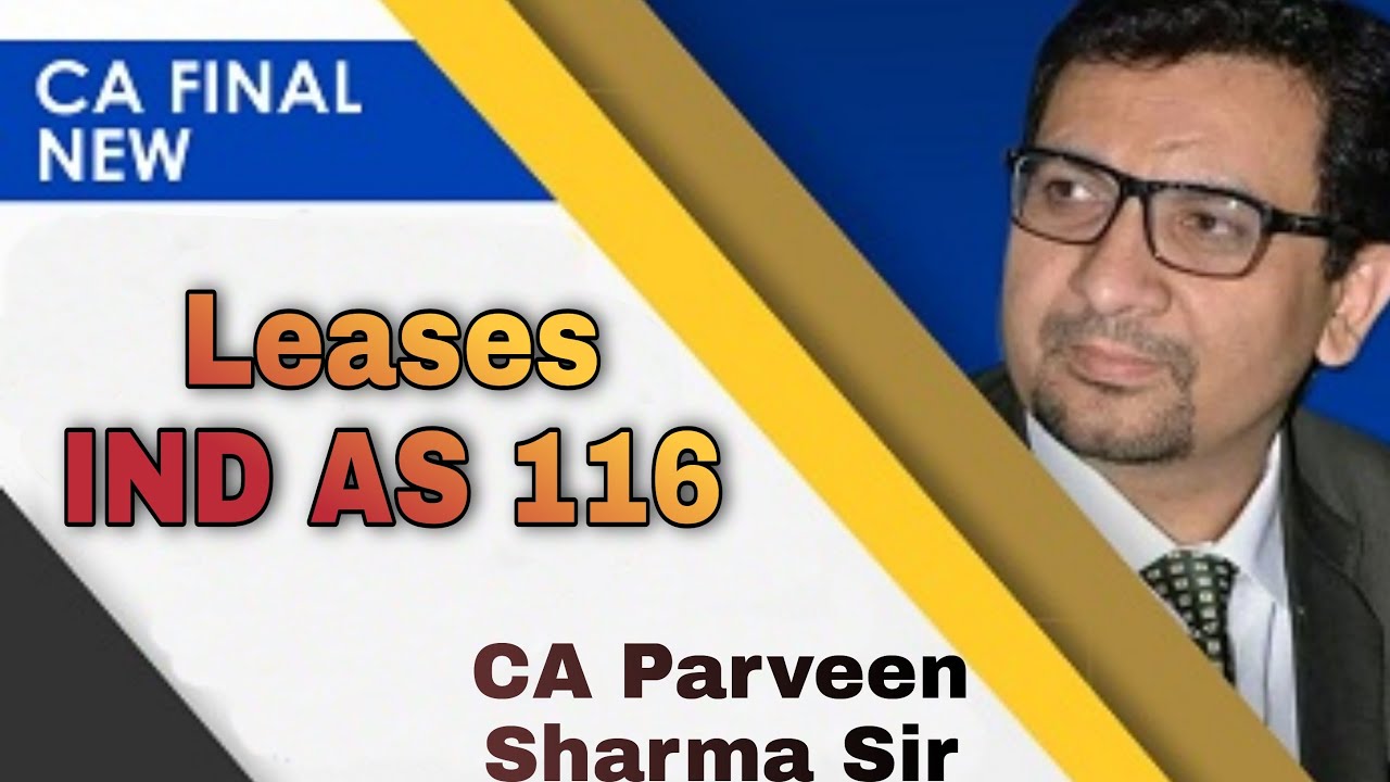 IND AS 116 Leases CA Parveen Sharma Sir Notes & Amendments For May 2021 Exams CA Tutorials