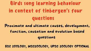 Birds song learning behaviour - Nicotinbergen's four questions #mscnotes