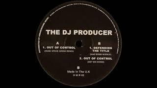 The DJ Producer - Out Of Control (Huge Space Arena Mix) - Hardcore Mafia Revenge HMR02