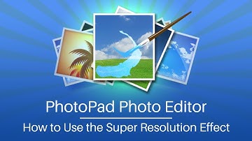 How to Use the Super Resolution Effect | PhotoPad Photo Editing Tutorial