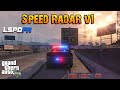 GTA 5 LSPDFR - Speed Radar V1 - Radar Script GTA 5 LSPDFR - Speed Radar V1 - Radar Script