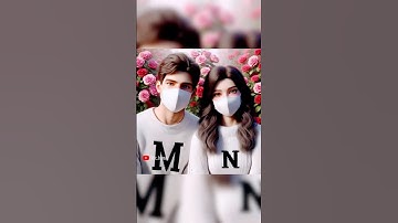 M N name love letter WhatsApp status, m+n name love letter status, m+n naam ki status