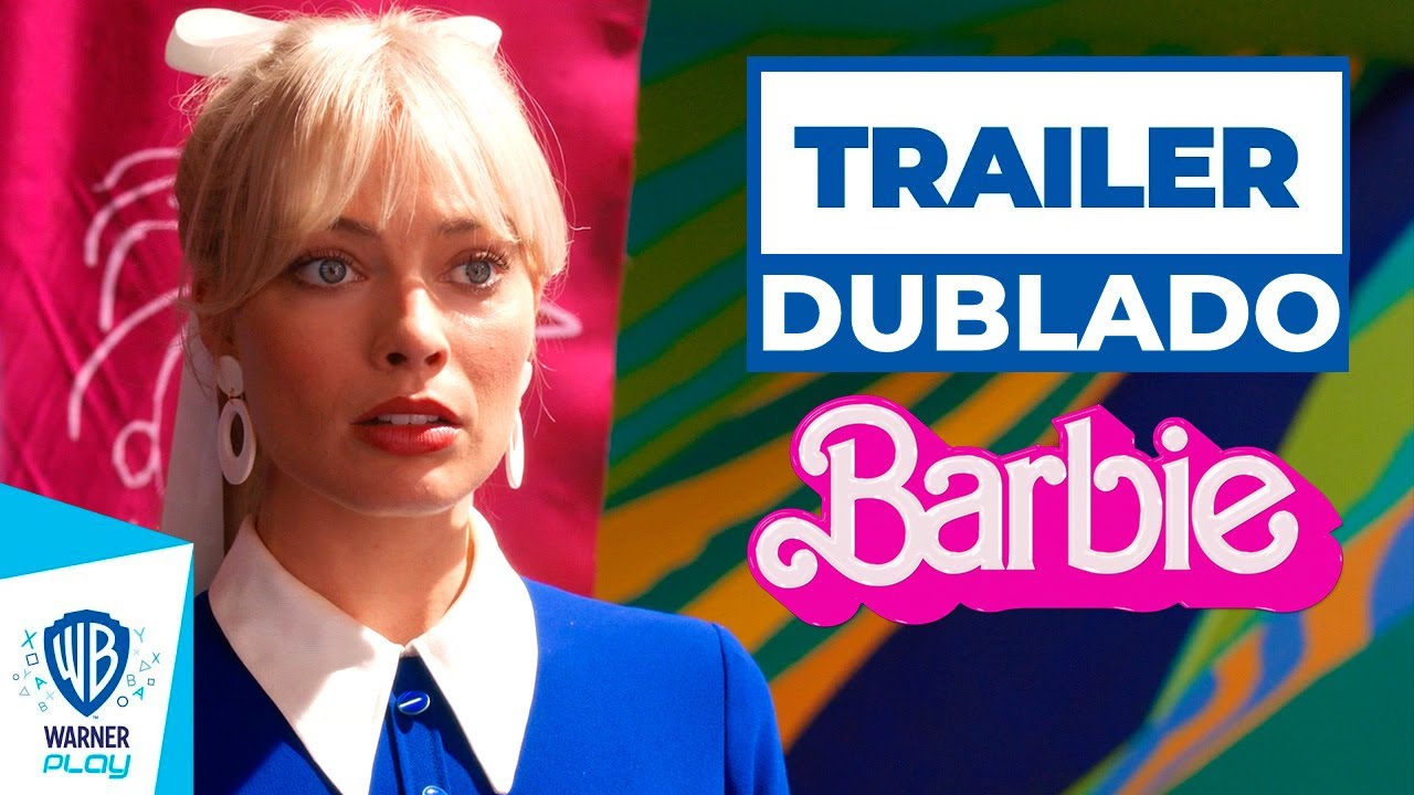 Barbie  Trailer Dublado 