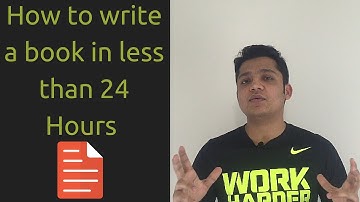 How to Write a Book in Less than 24 Hours - 5 Simple Steps