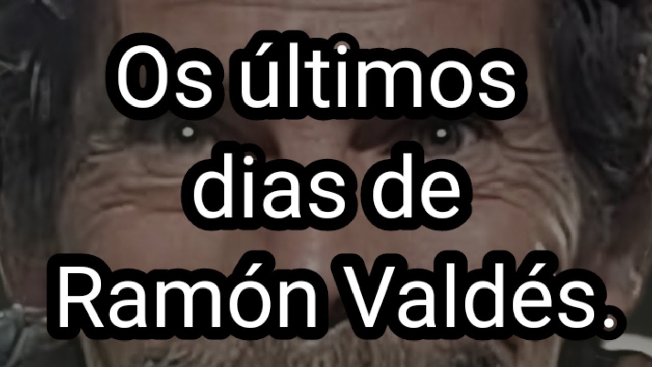 OS &Uacute;LTIMOS DIAS DE RAM&Oacute;N VALD&Eacute;S ( SEU MADRUGADA)