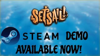 Set Sail! - Official Steam Demo Trailer