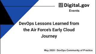 DevOps Lessons Learned from the Air Force’s Early Cloud Journey