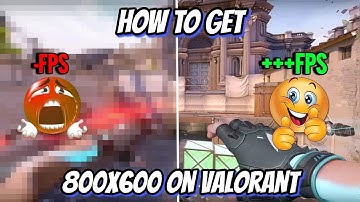 how to get 800x600 on VALORANT 2024 (updated version)
