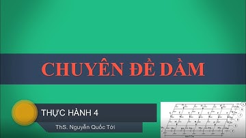 SAP2000 - Chuyên đề Dầm - Thực hành 4
