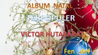 Kumpulan Lagu Natal Terpopuler Sepanjang Masa - Album Natal Victor Hutabarat Terpopuler