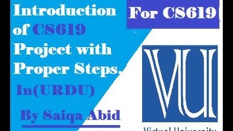 Intro of CS619  in proper steps (Urdu) || CS619 || MCS || MIT