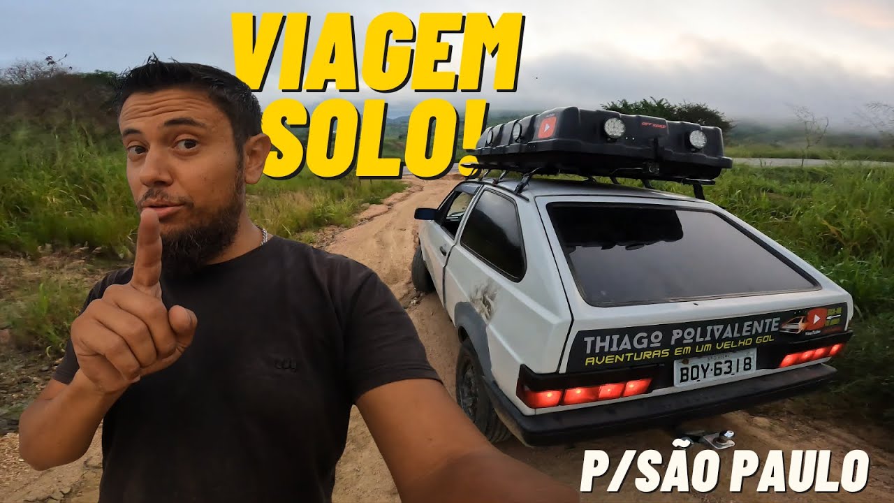 VIAGEM DE CARRO EP1 - NORDESTE PARA SÃO PAULO SOZINHO DE GOL QUADRADO