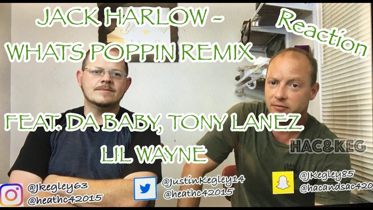 JACK HARLOW - WHATS POPPIN (REMIX) FEAT. DA BABY, TORY LANEZ & LIL WAYNE | (REACTION) | HAC & KEG