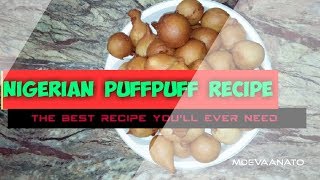 How to make NIGERIAN PUFFPUFF || THE MOST DETAILED PUFFPUFF RECIPE YOU'LL EVER NEED! - MDEVAAN360