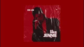 Like Jennie - Roni Joni Edit