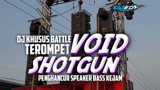 DJ TROMPET VOID X SHOTGUN BASS KEJAM❗RD AUDIO 