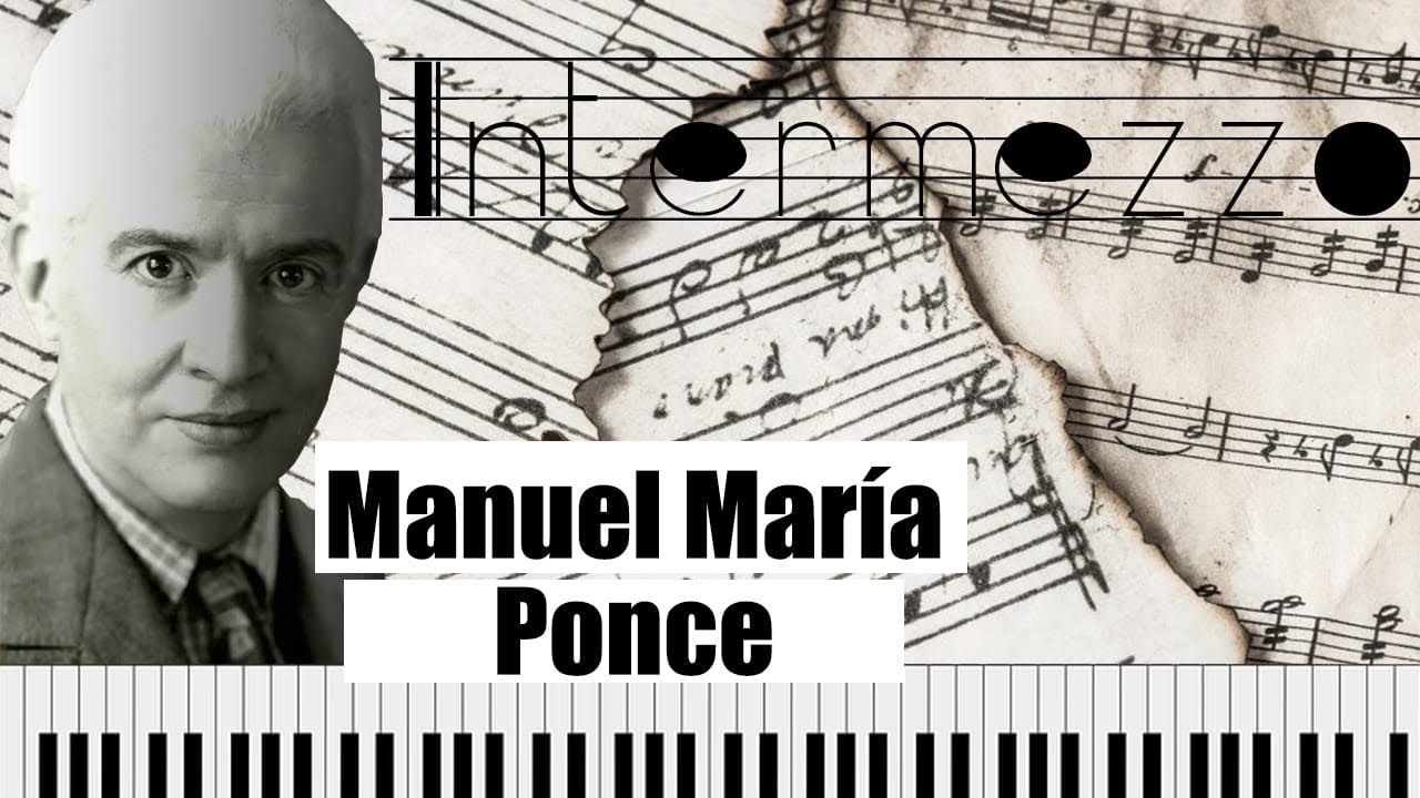 Intermezzo no. 1 (Manuel M. Ponce) Piano YouTube Intermezzo no. 1 (Manuel M. Ponce) Piano YouTube