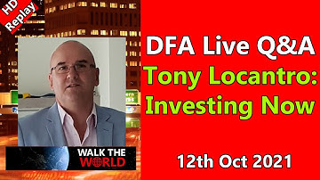 DFA Live Q&A: HD Replay - Tony Locantro - Investing Now