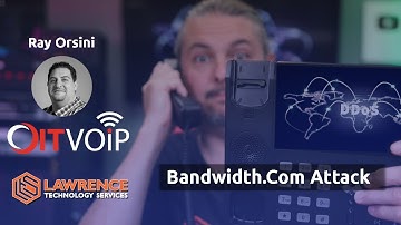 Bandwidth.com And The Ongoing DDoS Attacks Against VoIP Providers