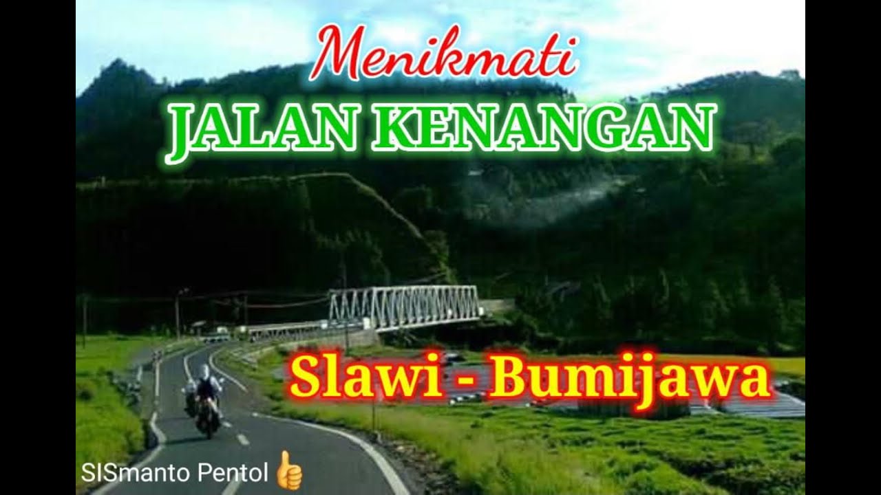 Menikmati Jalan Kenangan Slawi Bumijawa