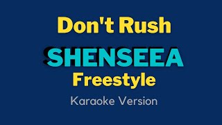 Shenseea - Don't Rush/Freestyle (Karaoke Version) Resimi