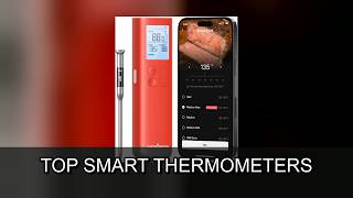 Top 5 Smart Meat Thermometers in 2026