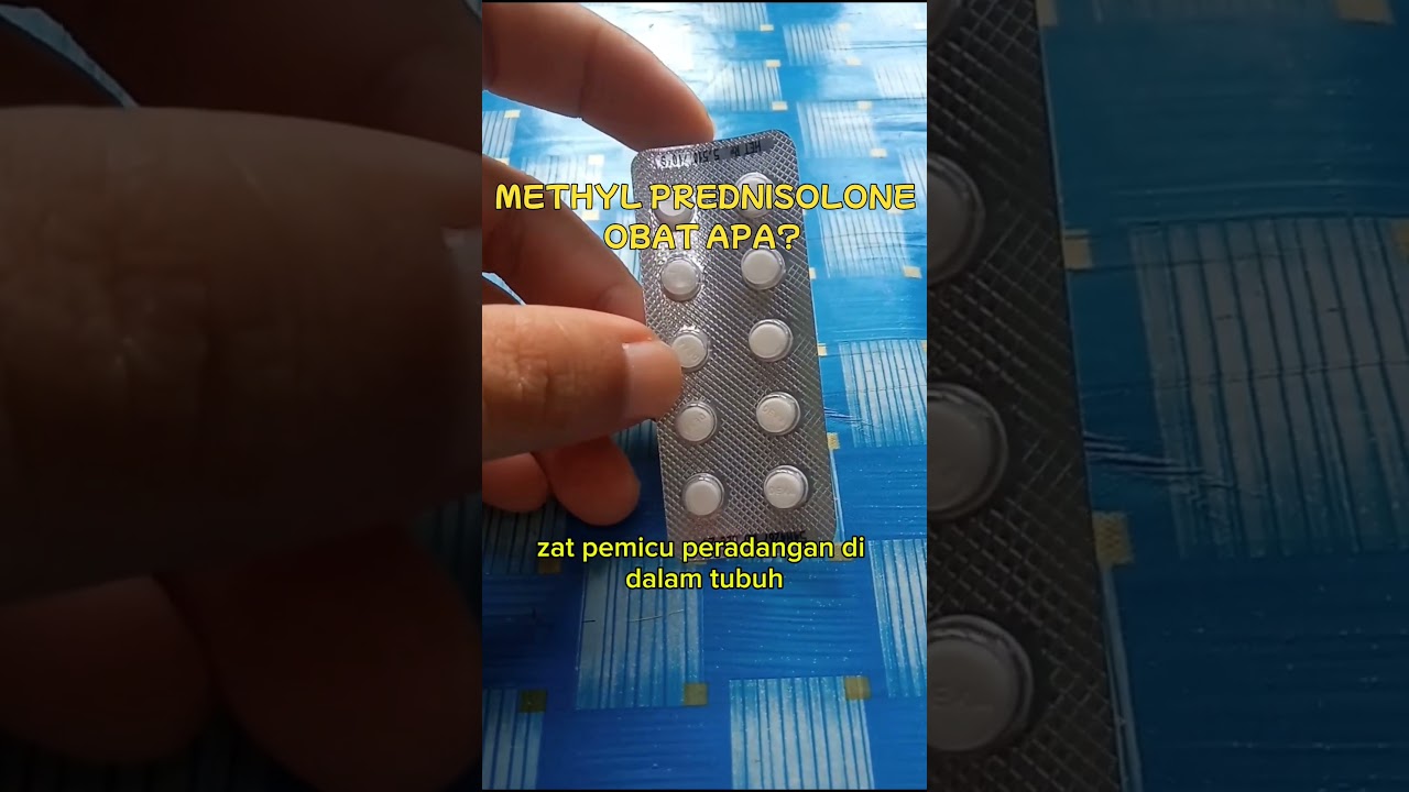METHYL PREDNISOLONE OBAT RADANG