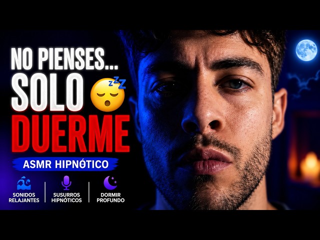 DUERME EN MINUTOS… 😴 ASMR Hipnótico para Dormir Profundo