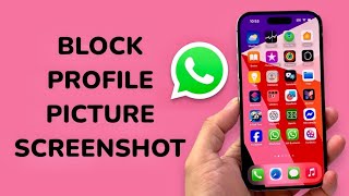 How To Block Screenshot On WhatsApp Profile Picture? screenshot 5