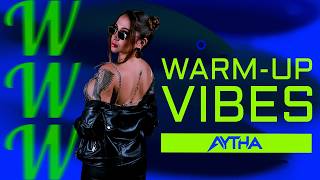 AYTHA // Warm-up Vibes [Deep House, Classic Deep, Tech House] #002