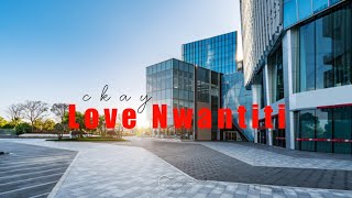 Lagu Viral 2021 CKay Love Nwantiti Lirik & Terjemah