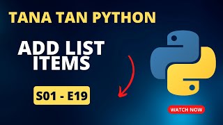 Add Item to List Python| Tana Tan Python | S01-E19| Tweakandtools | by Vivek sir