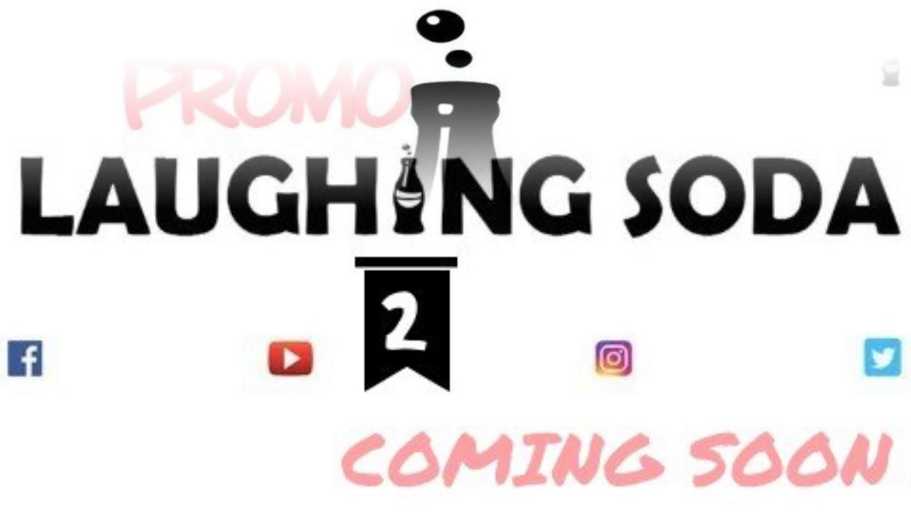 Laughing soda 2 promo coming soon | Laughing soda 2 | Junior