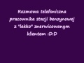 Rozmowa telefoniczna z wkurzonym klientem stacji benzynowej