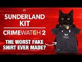 Sunderland Kit Crimewatch 2 