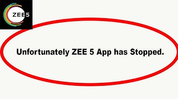 Fix Zee 5 Unfortunately Has Stopped | Zee 5 Stopped Problem | PSA 24