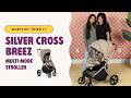 Silver Cross Breez Review: Is This the Most Flexible 5-in-1 Stroller for Growing Families?