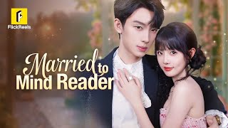 Substitute Bride Marries Comatose Billionaire—He Hears Her Thoughts!【Married to Mind Reader​】