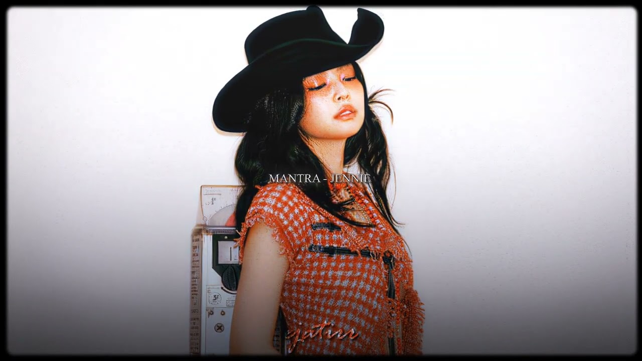 JENNIE - Mantra (Slowed & Reverb)