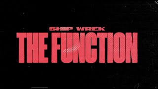 Ship Wrek - The Function (Official Visualizer)